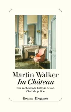 Walker | Im Château | Buch | 978-3-257-07288-4 | www2.sack.de