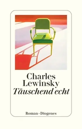 Lewinsky | Täuschend echt | Buch | 978-3-257-07306-5 | www2.sack.de