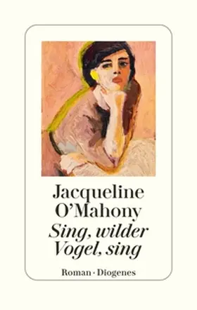 O’Mahony | Sing, wilder Vogel, sing | Buch | 978-3-257-07309-6 | www2.sack.de