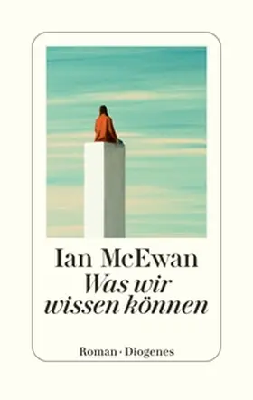 McEwan |  Was wir wissen können | Buch |  Sack Fachmedien