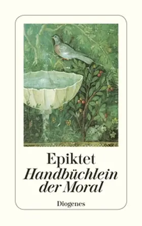 Epiktet |  Handbüchlein der Moral und Unterredungen | Buch |  Sack Fachmedien