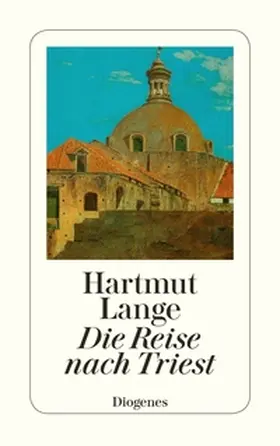 Lange |  Die Reise nach Triest | Buch |  Sack Fachmedien