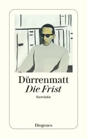Dürrenmatt |  Die Frist | Buch |  Sack Fachmedien