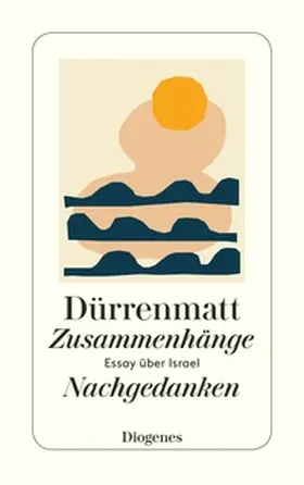 Dürrenmatt |  Zusammenhänge / Nachgedanken | Buch |  Sack Fachmedien