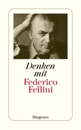 Fellini |  Denken mit Federico Fellini | Buch |  Sack Fachmedien