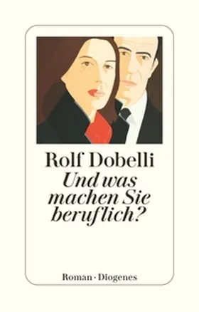 Dobelli |  Und was machen Sie beruflich? | Buch |  Sack Fachmedien