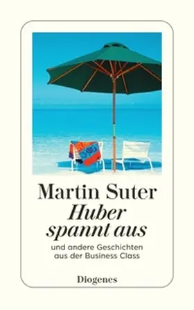 Suter | Huber spannt aus | Buch | 978-3-257-23548-7 | sack.de