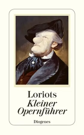 Loriot | Loriots kleiner Opernführer | Buch | 978-3-257-23595-1 | www2.sack.de