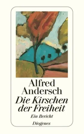 Andersch |  Die Kirschen der Freiheit | Buch |  Sack Fachmedien