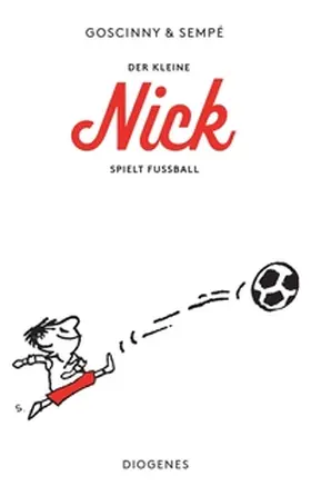 Goscinny / Sempé |  Der kleine Nick spielt Fußball | Buch |  Sack Fachmedien