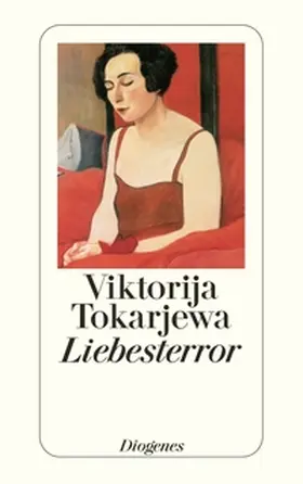 Tokarjewa | Liebesterror und andere Erzählungen | Buch | 978-3-257-23946-1 | sack.de