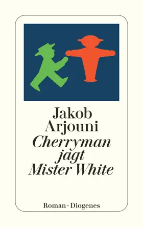 Arjouni |  Cherryman jagt Mister White | Buch |  Sack Fachmedien