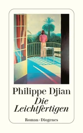 Djian |  Die Leichtfertigen | Buch |  Sack Fachmedien