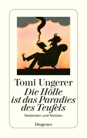 Ungerer |  Die Hölle ist das Paradies des Teufels | Buch |  Sack Fachmedien