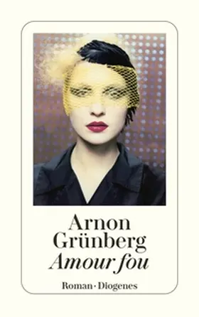 Grünberg |  Amour fou | Buch |  Sack Fachmedien
