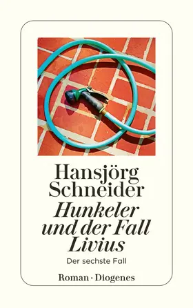 Schneider |  Hunkeler und der Fall Livius | Buch |  Sack Fachmedien