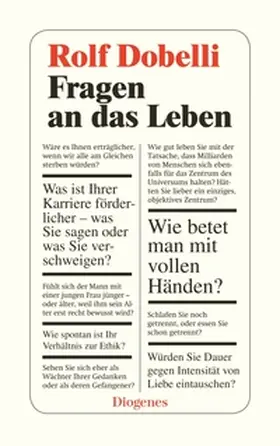 Dobelli | Fragen an das Leben | Buch | 978-3-257-24358-1 | sack.de