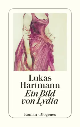 Hartmann | Ein Bild von Lydia | Buch | 978-3-257-24469-4 | www2.sack.de