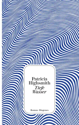Highsmith |  Tiefe Wasser | Buch |  Sack Fachmedien