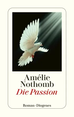 Nothomb |  Die Passion | Buch |  Sack Fachmedien