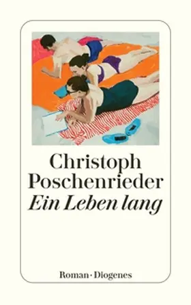 Poschenrieder |  Ein Leben lang | Buch |  Sack Fachmedien