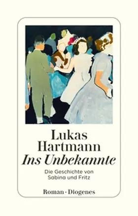 Hartmann |  Ins Unbekannte | Buch |  Sack Fachmedien