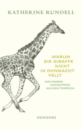 Rundell | Warum die Giraffe nicht in Ohnmacht fällt | Buch | 978-3-257-24816-6 | sack.de