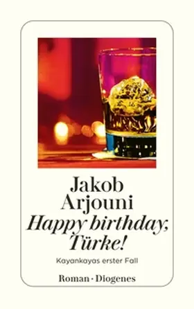 Arjouni |  Happy birthday, Türke! | eBook | Sack Fachmedien
