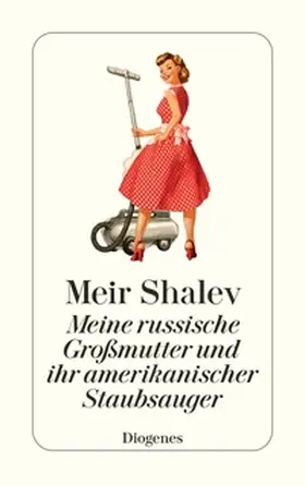 Shalev |  Meine russische Großmutter und ihr amerikanischer Staubsauger | eBook | Sack Fachmedien