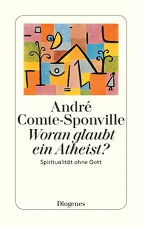 Comte-Sponville | Woran glaubt ein Atheist? | E-Book | www2.sack.de