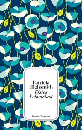 Highsmith / Ingendaay |  Elsies Lebenslust | eBook | Sack Fachmedien