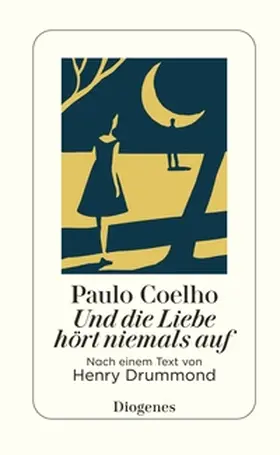 Coelho | Und die Liebe hört niemals auf | E-Book | sack.de