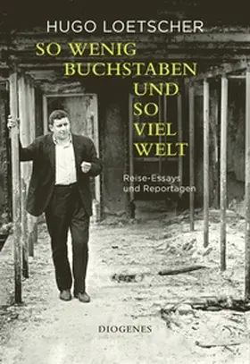 Loetscher / Dewulf / Erismann |  So wenig Buchstaben und so viel Welt | eBook | Sack Fachmedien