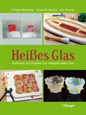 Beveridge / Domenech Vives / Doménech Vives |  Heißes Glas | Buch |  Sack Fachmedien