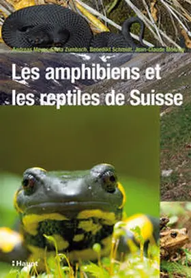Meyer / Zumbach / Schmidt |  Les amphibiens et les reptiles de Suisse | Buch |  Sack Fachmedien