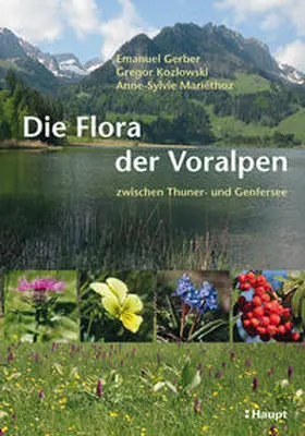 Gerber / Kozlowski / Mariéthoz |  Die Flora der Voralpen | Buch |  Sack Fachmedien