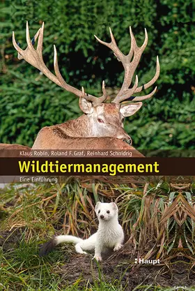 Robin / Graf / Schnidrig |  Wildtiermanagement | Buch |  Sack Fachmedien