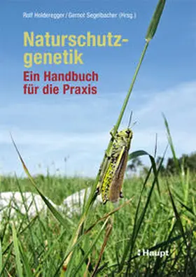 Holderegger / Segelbacher |  Naturschutzgenetik | Buch |  Sack Fachmedien