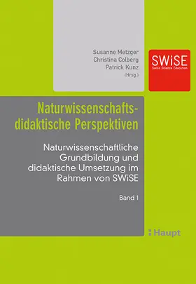 Metzger / Colberg / Kunz |  Naturwissenschaftsdidaktische Perspektiven | Buch |  Sack Fachmedien