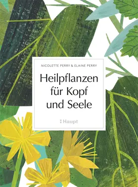 Perry |  Heilpflanzen für Kopf und Seele | Buch |  Sack Fachmedien
