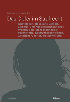Schwander |  Das Opfer im Strafrecht | Buch |  Sack Fachmedien