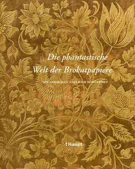 Schönborn / Rothe / Rinck |  Die phantastische Welt der Brokatpapiere | Buch |  Sack Fachmedien