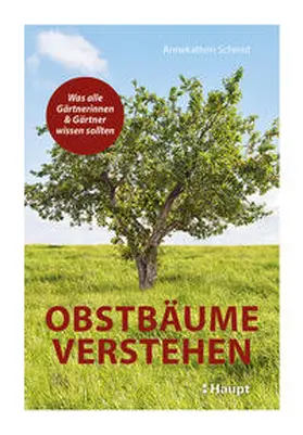 Schmid |  Obstbäume verstehen | Buch |  Sack Fachmedien