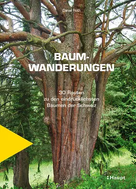 Roth | Baumwanderungen | Buch | 978-3-258-08241-7 | www2.sack.de
