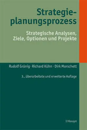 Grünig / Kühn / Morschett |  Strategieplanungsprozess | Buch |  Sack Fachmedien