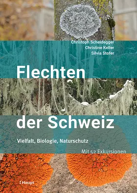 Scheidegger / Stofer / Keller |  Flechten der Schweiz | Buch |  Sack Fachmedien