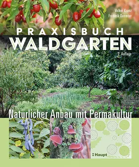Kranz / Deemter | Praxisbuch Waldgarten | Buch | 978-3-258-08389-6 | www2.sack.de