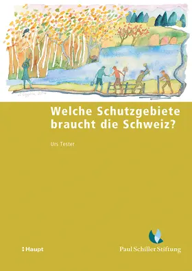 Tester |  Welche Schutzgebiete braucht die Schweiz? | Buch |  Sack Fachmedien