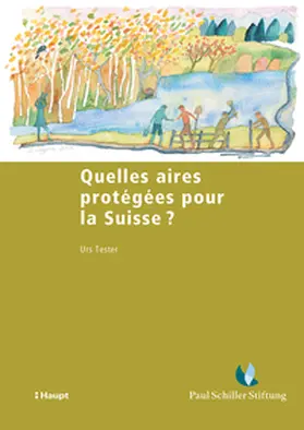Tester |  Quelles aires protégées pour la Suisse ? | Buch |  Sack Fachmedien