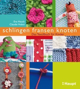 Hauck / Huboi |  schlingen, fransen, knoten | Buch |  Sack Fachmedien
